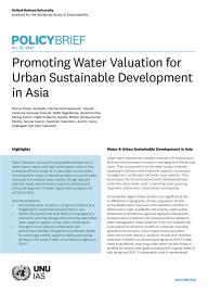UNU-IAS Policy Brief No. 52 — Promoting Water Valuation for Urban Sustainable Development in Asia